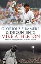 Couverture du livre « Glorious Summers and Discontents » de Atherton Mike aux éditions Simon And Schuster Uk