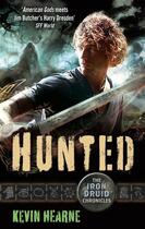 Couverture du livre « Hunted » de Hearne Kevin aux éditions Editions Racine