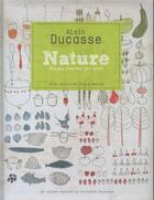 Couverture du livre « ALAIN DUCASSE: NATURE - SIMPLE, HEALTHY AND GOOD » de Ducasse aux éditions Hardie Grant