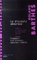 Couverture du livre « Le discours amoureux » de Roland Barthes aux éditions Seuil