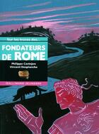 Couverture du livre « Sur les traces des...fondateurs de Rome » de Castejon/Desplanche aux éditions Gallimard-jeunesse