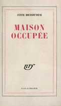 Couverture du livre « Maison occupee » de Bouissounouse Janine aux éditions Gallimard (patrimoine Numerise)