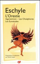 Couverture du livre « L'orestie ; Agamemnon, les Choéphores, les Euménides » de Eschyle aux éditions Flammarion