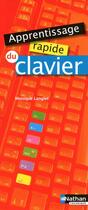 Couverture du livre « Mémos réflexes ; apprentissage rapide du clavier (édition 2010) » de Monique Langlet aux éditions Nathan