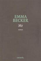 Couverture du livre « Mr » de Emma Becker aux éditions Denoel