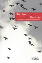Couverture du livre « Open city » de Teju Cole aux éditions Denoel