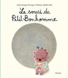 Couverture du livre « Le souci de Petit Bonhomme » de Alain Serge Dzotap et Ilheim Abdel-Jelil aux éditions Ecole Des Loisirs