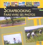 Couverture du livre « Scrapbooking : Faire vivre ses photos » de Catherine Vilmint aux éditions Eyrolles