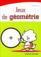 Couverture du livre « Jeux de géométrie » de Maguy Ly aux éditions Organisation