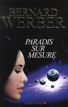 Couverture du livre « Paradis sur mesure » de Bernard Werber aux éditions Albin Michel