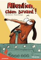 Couverture du livre « Attention, chien savant ! » de Elsa Devernois aux éditions Lito