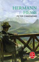 Couverture du livre « Peter Camenzind » de Hermann Hesse aux éditions Le Livre De Poche