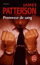 Couverture du livre « Promesse de sang » de James Patterson aux éditions Le Livre De Poche