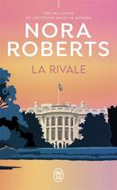 Couverture du livre « La rivale » de Nora Roberts aux éditions J'ai Lu