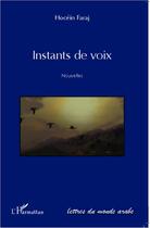 Couverture du livre « Instants de voix » de Hocein Faraj aux éditions Editions L'harmattan
