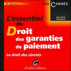 Couverture du livre « L'essentiel du droit des garanties de paiement ; le droit des sûretés (2e édition) » de Jean-Paul Branlard aux éditions Gualino