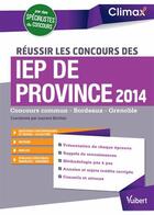 Couverture du livre « Réussir les concours des IEP de province 2014 » de Laurent Berthet aux éditions Vuibert