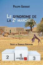 Couverture du livre « Le syndrome de la 2e marche... » de Philippe Eberhart aux éditions Editions Du Net