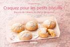 Couverture du livre « CRAQUEZ POUR : les petits biscuits ! biscuits de l'Avent, du thé et du goûter » de Brigitte Namour aux éditions Mango