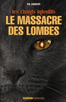 Couverture du livre « Le massacre des lombes » de Chercot P. B. aux éditions Grund Jeunesse