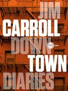 Couverture du livre « Downtown diaries » de Jim Carroll aux éditions Actes Sud