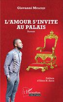 Couverture du livre « L'amour s'invite au palais » de Giovanni Meledje aux éditions L'harmattan