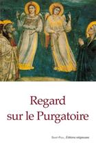 Couverture du livre « Regard Sur Le Purgatoire » de Traduction Du Polona aux éditions Saint Paul