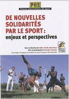 Couverture du livre « De nouvelles solidarités par le sport : enjeux et perspectives » de Gilles Vieille Marchiset aux éditions Territorial