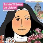 Couverture du livre « Sainte therese de lisieux - album a raconter et a colorier » de Premont/Brunor aux éditions Emmanuel