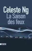Couverture du livre « La saison des feux » de Celeste Ng aux éditions Sonatine