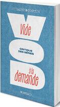 Couverture du livre « Vide à la demande » de Bertrand Cochard aux éditions L'echappee