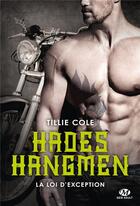Couverture du livre « Hades Hangmen Tome 8 : la loi d'exception » de Cole Tillie aux éditions Hauteville