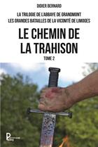 Couverture du livre « Chemin de la trahison » de Didier Bernard aux éditions Publishroom Factory