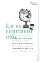 Couverture du livre « En ce continent noir » de Mathieu Simon aux éditions Frison-roche Belles-lettres