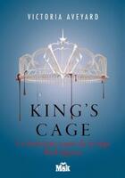 Couverture du livre « Red Queen Tome 3 : king's cage » de Victoria Aveyard aux éditions Editions Du Masque