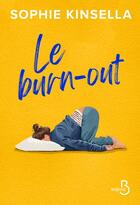 Couverture du livre « Le burn-out » de Sophie Kinsella aux éditions Belfond