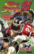 Couverture du livre « Eye shield 21 ballers high » de Inagaki et Murata aux éditions Glenat