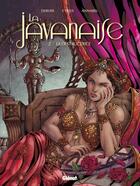 Couverture du livre « La javanaise Tome 2 ; la destructrice » de Cyrus et Annabel et Francois Debois aux éditions Glenat