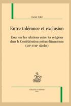 Couverture du livre « Entre tolérance et exclusion » de Daniel Tollet aux éditions Honore Champion