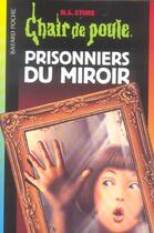Couverture du livre « Chair de poule Tome 4 : prisonniers du miroir » de R. L. Stine aux éditions Bayard Jeunesse