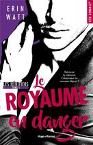 Couverture du livre « Les héritiers Tome 5 : le royaume en danger » de Erin Watt aux éditions Hugo Roman