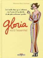 Couverture du livre « Gloria t.1 ; Gloria va à l'essentiel » de Marianne Maury-Kaufmann aux éditions Delcourt