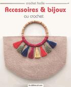 Couverture du livre « Accessoires & bijoux au crochet » de  aux éditions De Saxe