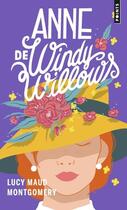 Couverture du livre « Anne Shirley Tome 4 : Anne de Windy Willows » de Lucy Maud Montgomery aux éditions Points