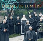 Couverture du livre « Femmes de lumière ; les religieuses québécoises avant la révolution tranquille » de Anne-Marie Sicotte aux éditions Fides