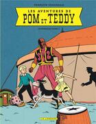 Couverture du livre « Pom et Teddy : Intégrale vol.1 » de Francois Craenhals aux éditions Lombard