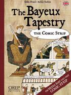 Couverture du livre « The bayeux tapestry in comic strip » de Gilles Pivard et Arthur Shelton aux éditions Orep
