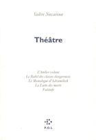 Couverture du livre « Théâtre ; l'atelier volant ; le babil des classes dangereuses ; le monologue d'Adramelech ; la lutte des morts ; falstaf » de Valere Novarina aux éditions P.o.l