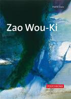 Couverture du livre « Zao Wou-Ki » de Pierre Daix aux éditions Ides Et Calendes