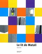 Couverture du livre « Le lit de Matali » de Nadine Coleno aux éditions Le Regard